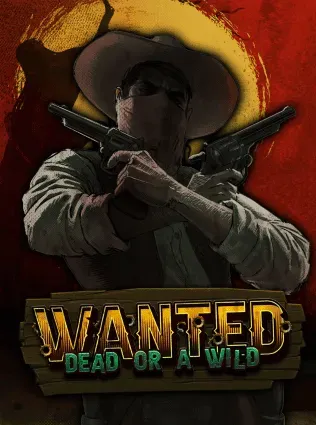 Wanted Dead or a Wild